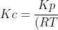 Kc =\frac{Kp}{(RT)^{\Delta n}}